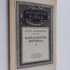 Otto Anderssen : Kasvatustyön historiaa - Ihmisiä ja aatt... - pikkukuva 1