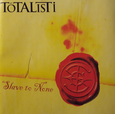 { totalisti - slave to none }