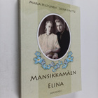 Marja Hiltunen : Mansikkamäen Elina - pikkukuva 1