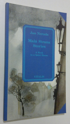 Jan Neruda : Mala Strana Stories : a week in a quiet house