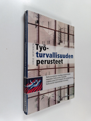 Virve Mertanen : Työturvallisuuden perusteet