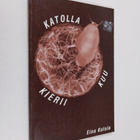 Eino Kotola : Katolla kierii kuu : runoja - pikkukuva 1
