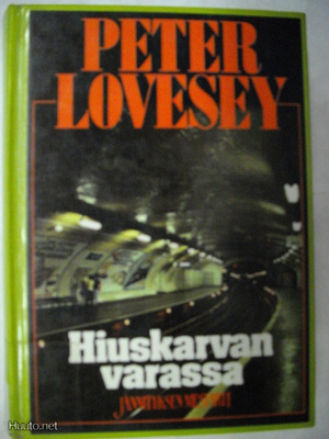 Peter Lovesey: Hiuskarvan varassa (20.3)