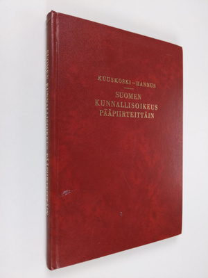 Reino Kuuskoski : Suomen kunnallisoikeus pääpiirteittäin