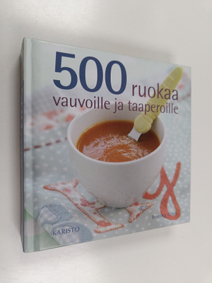 Beverley Glock : 500 ruokaa vauvoille ja taaperoille