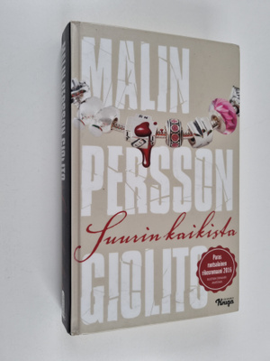 Malin Persson Giolito : Suurin kaikista