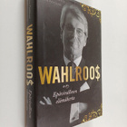 Tuomo ym. Pietiläinen : Wahlroo$ : epävirallinen elämäkerta - pikkukuva 1