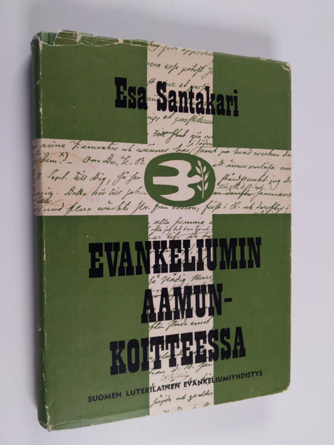 Esa Santakari : Evankeliumin aamunkoitteessa : Hedberg-tu...