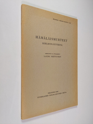Lauri Kettunen : Hämäläismurteet : kielennäytteitä