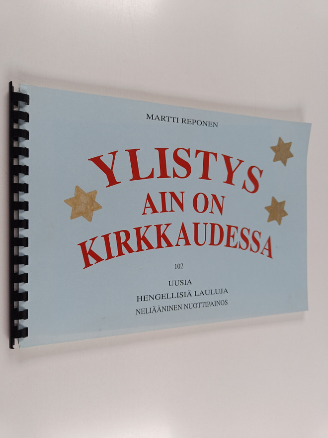Martti Reponen : Ylistys ain on kirkkaudessa : uusia heng...