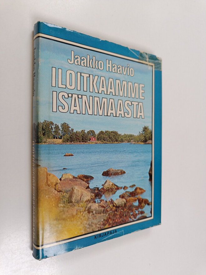 Jaakko Haavio : Iloitkaamme isänmaasta