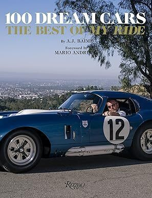 Aj Baime : 100 Dream Cars: The Best of "My Ride" UUSI kirja