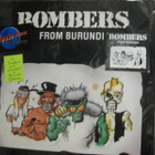 BOMBERS - FROM BURUNDI EX+/EX+ LP - pikkukuva 1