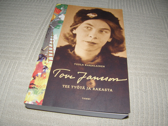 Tuula Karjalainen Tove Jansson Tee työtä ja rakasta  -nid