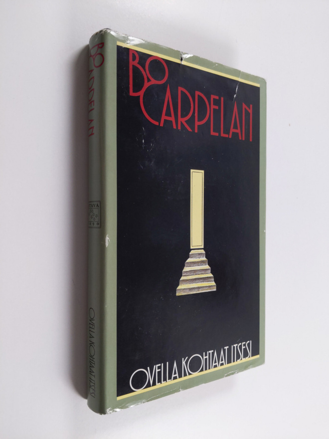 Bo Carpelan : Ovella kohtaat itsesi : kertomus