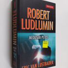 Eric Van Lustbader : Robert Ludlumin Medusan petos - pikkukuva 1