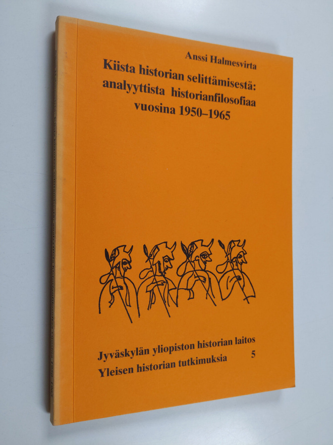 Anssi Halmesvirta : Kiista historian selittämisestä : ana...