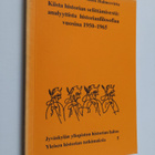 Anssi Halmesvirta : Kiista historian selittämisestä : ana... - pikkukuva 1