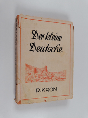 R[ichard] Kron : Der kleine Deutsche