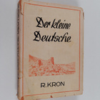 R[ichard] Kron : Der kleine Deutsche - pikkukuva 1