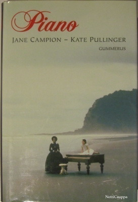 Jane Campion & Kate Pullinger • Piano