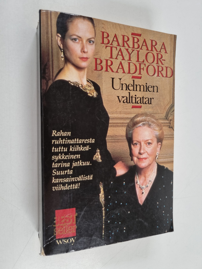 Barbara Taylor Bradford : Unelmien valtiatar