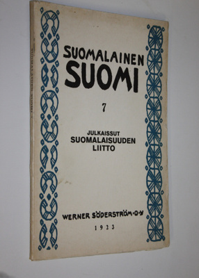 Suomalainen Suomi 7 (lukematon) : Suomalaisuuden liiton j...