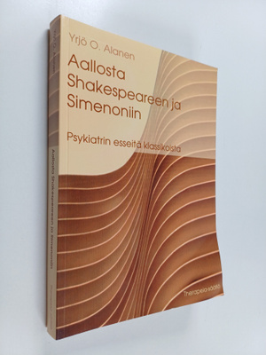 Yrjö O. Alanen : Aallosta Shakespeareen ja Simenoniin : p...