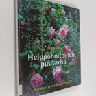 Ulla Hårde : Helppohoitoinen puutarha : perennoja ja vanh... - pikkukuva 1