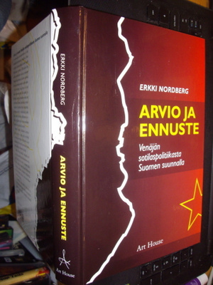 Erkki Nordberg : ARVIO JA ENNUSTE ( 1 p. 2003 ) EIPK !