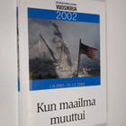 Keskisuomalainen vuosikirja 2002 : Kun maailma muuttui - pikkukuva 1