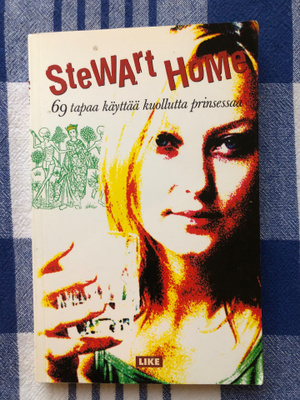 Stewart Home: 69 tapaa käyttää kuollutta prinsessaa. 2002.