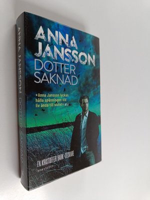 Anna Jansson : Dotter saknad - Kristoffer Bark-deckare