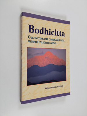 Losang Gyatso : Bodhicitta - Cultivating the Compassionat...