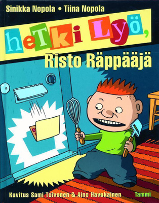 RISTO RÄPPÄÄJÄ : HETKI LYÖ