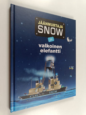 Teemu Leppälä : Jäänmurtaja Snow ja valkoinen elefantti