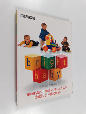 Richard C. Woolfson : Bright baby : understand and simula...