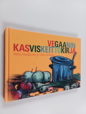 Mirka Muukkonen : Vegaanin kasviskeittokirja
