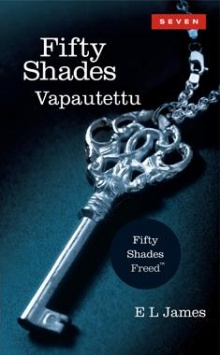E. L. James - Fifty shades - Vapautettu
