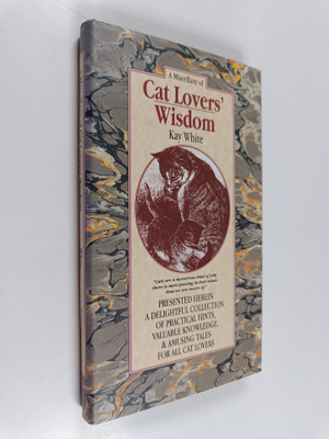Kay White : A miscellany of cat lovers' wisdom