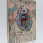 Sampo Haahtela : Tarpeeton ihminen : ihmiskohtaloita - pikkukuva 1