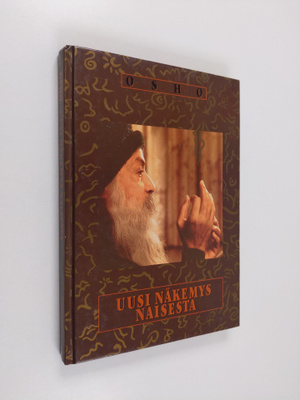 Osho : Uusi näkemys naisesta