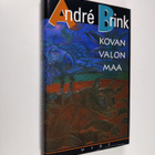 Andre Brink : Kovan valon maa : kertomus miehestä, joka o... - pikkukuva 1