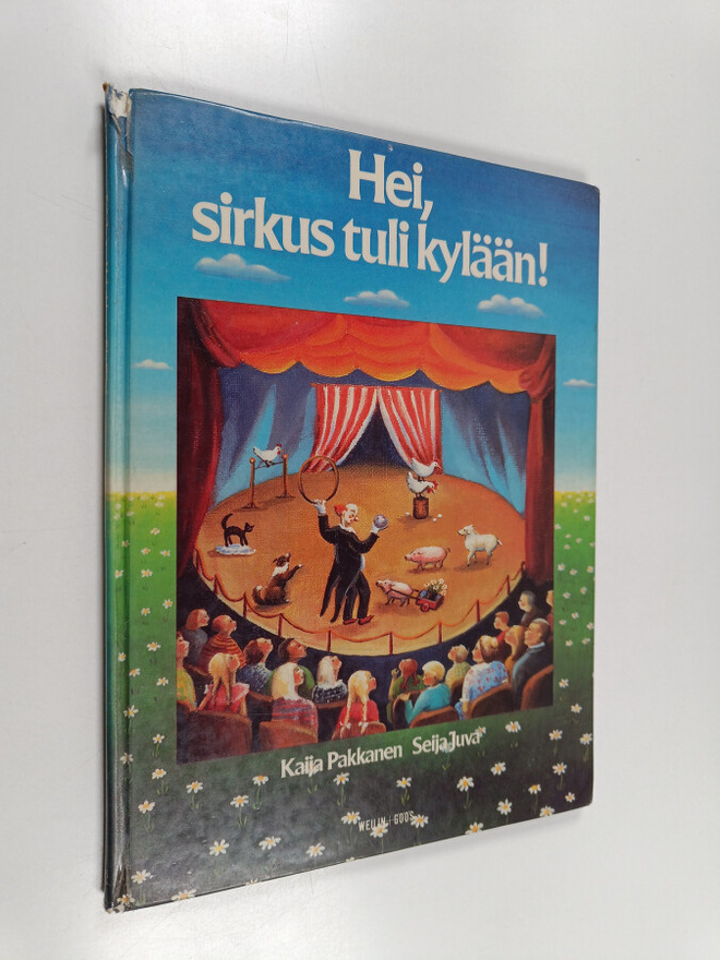 Kaija Pakkanen ym. : Hei, sirkus tuli kylään