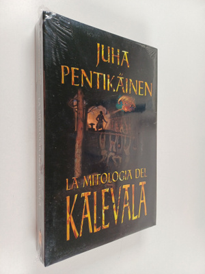Juha Pentikäinen : La mitologia del Kalevala (lukematon)
