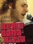 Remusanakirja, Jukka Annala, sidottu, 2008, SIISTI