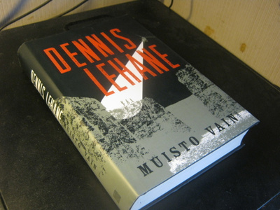 Dennis Lehane: Muisto vain