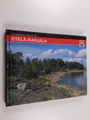 Reino ym. Turunen : Etelä-Karjala : iloinen idän portti