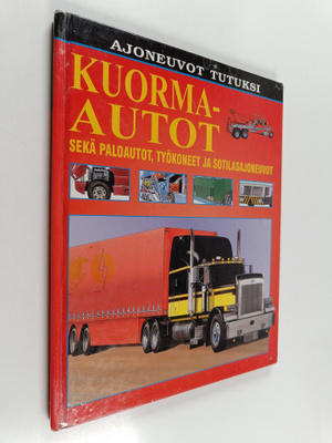 Ian Graham : Kuorma-autot sekä paloautot, työkoneet ja so...