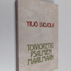 Yrjö Luojola : Toivioretki psalmien maailmaan - pikkukuva 1